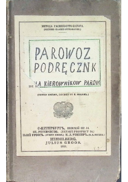Parowóz Podręcznik dla Kierowników i Palaczy 1913 r.