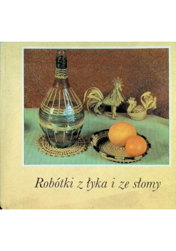 Robótki z łyka i ze słomy