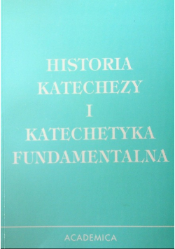 Historia Katechezy i katechetyka