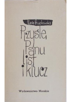 Przyślę Panu list i klucz