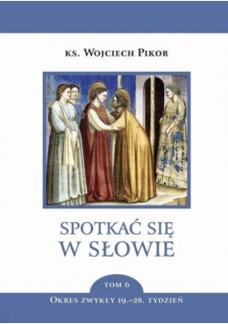 Spotkać się w słowie Tom 6