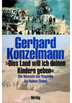 Dies Land will ich deinen Kindern geben
