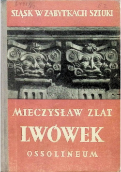 Śląsk w zabytkach sztuki Lwówek