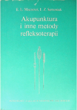 Akupunktura i inne metody refleksoterapii