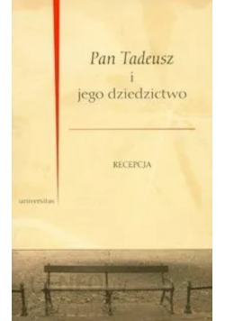 Pan Tadeusz i jego dziedzictwo