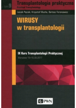 Transplantologia praktyczna Tom 9