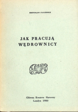 Jak pracują wędrownicy