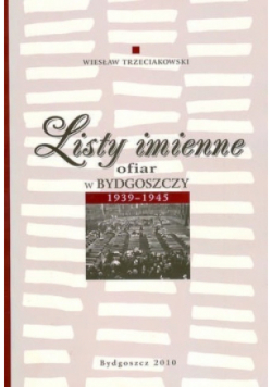 Listy imienne ofiar w Bydgoszczy 1939- 1945