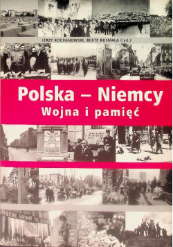 Polska -Niemcy Wojna i pamięć
