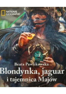 Blondynka jaguar i tajemnica Majów