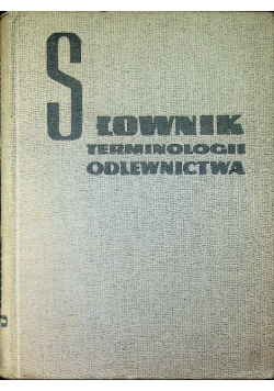 Słownik terminologii odlewnictwa