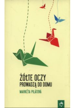 Żółte oczy prowadzą do domu