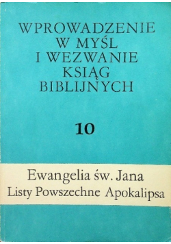 Wprowadzenie w myśl i wezwanie ksiąg Biblijnych 10