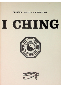 I Ching Chińska księga wyrocznia
