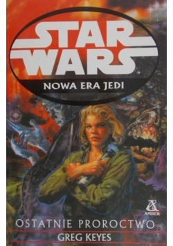 Star Wars Ostatnie proroctwo