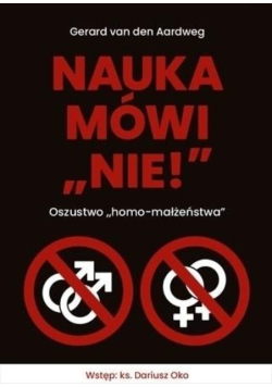 Nauka mówi nie Oszustwo homo-małżeństwa