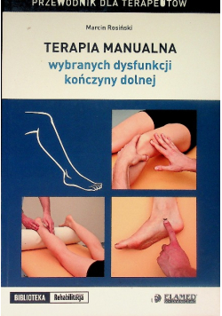 Terapia manualna wybranych dysfunkcji kończyny dolnej