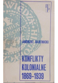 Konflikty kolonialne 1869 - 1939