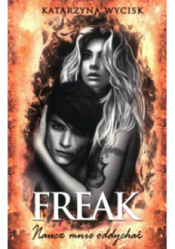 Freak Naucz mnie oddychać 2