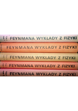 Feynmana wykłady z fizyki Tom 1 do 5