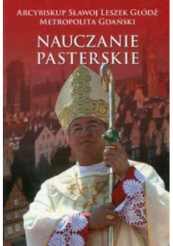 Nauczanie pasterskie Kazania i homilie Tom 1