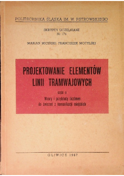 Projektowanie elementów linii tramwajowych Część II