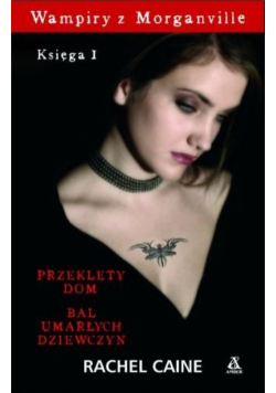Przeklęty dom Bal umarłych dziewczyn Księga I