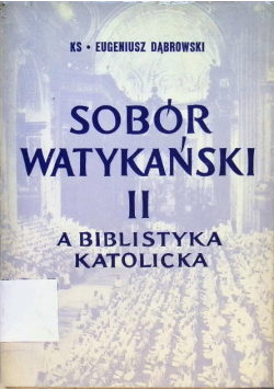 Sobór Watykański II a biblistyka katolicka