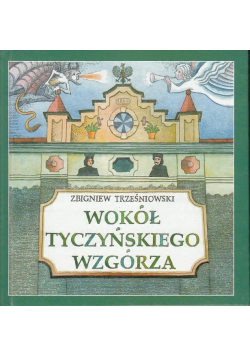 Wokół Tyczyńskiego Wzgórza