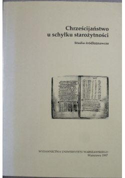 Chrześcijaństwo u schyłku starożytności