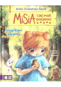 Misia i jej mali pacjenci. Wyjątkowi pacjenci