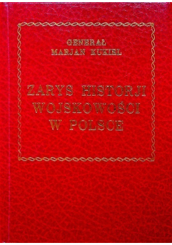 Zarys Historji Wojskowości w Polsce