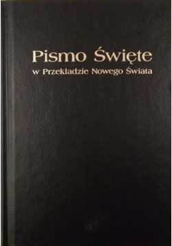Pismo Święte w Przekładzie Nowego Świata