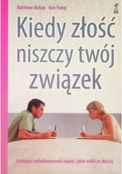 Kiedy złość niszczy twój związek
