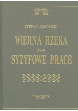 Wierna rzeka Syzyfowe prace