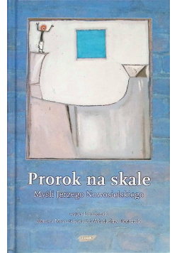 Prorok na skale Myśli Jerzego Nowosielskiego