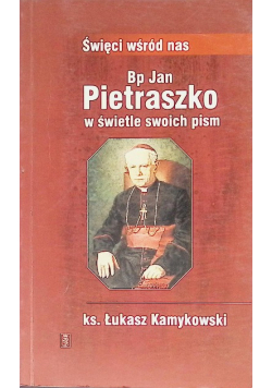 Bp Jan Pietraszko w świetle swoich pism