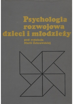 Psychologia rozwojowa dzieci i młodzieży