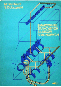 Smarowanie trakcyjnych silników spalinowych
