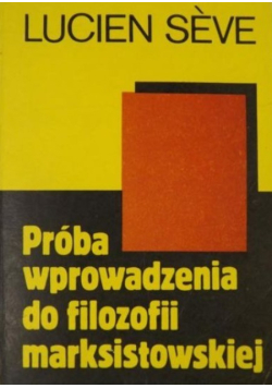 Próba wprowadzenia do filozofii marksistowskiej