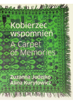 Kobierzec wspomnień A Carpet of Memories