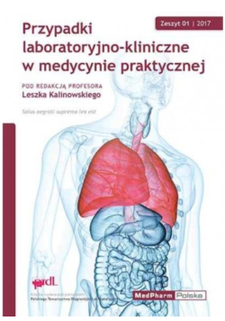Przypadki Laboratoryjno-Kliniczne Zeszyt 1  / 2017