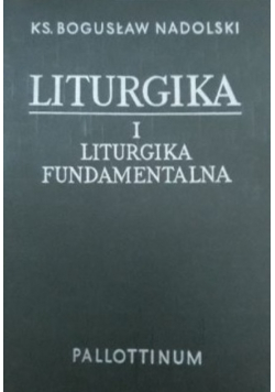 Liturgika Tom I Liturgika fundamentalna