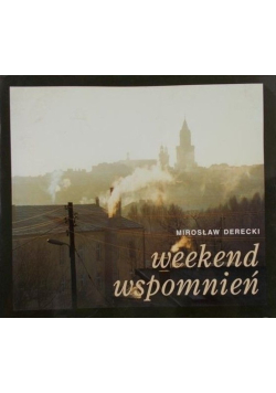 Weekend wspomnień
