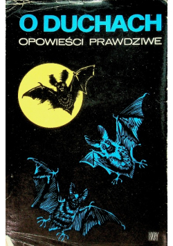O duchach opowieści prawdziwe