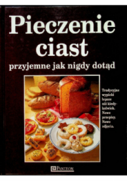 Pieczenie ciast przyjemne jak nigdy dotąd
