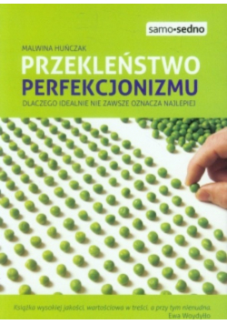 Przekleństwo perfekcjonizmu