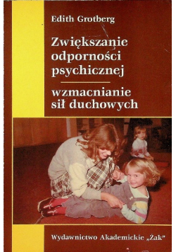 Zwiększanie odporności psychicznej wzmacnianie sił duchowych