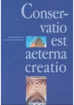 Conservatio est aeterna creatio