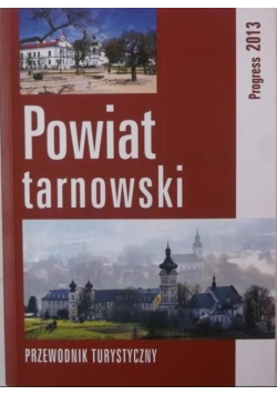 Powiat tarnowski Przewodnik turystyczny